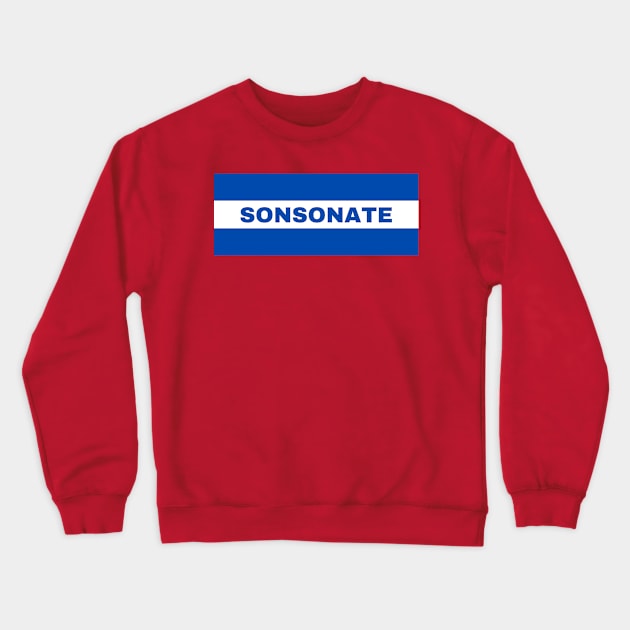 Sonsonate City in El Salvador Flag Colors Crewneck Sweatshirt by aybe7elf